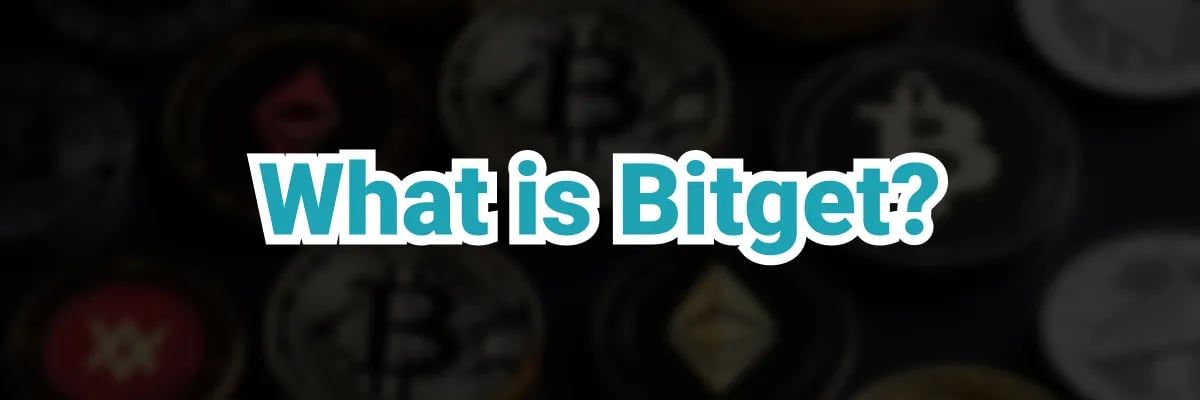 What is Bitget?