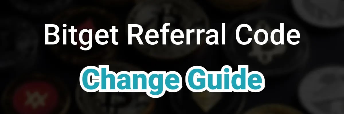 Can you change the Bitget Referral Code?