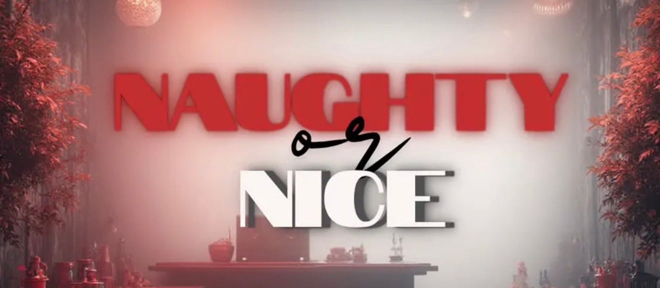 Naughty or Nice