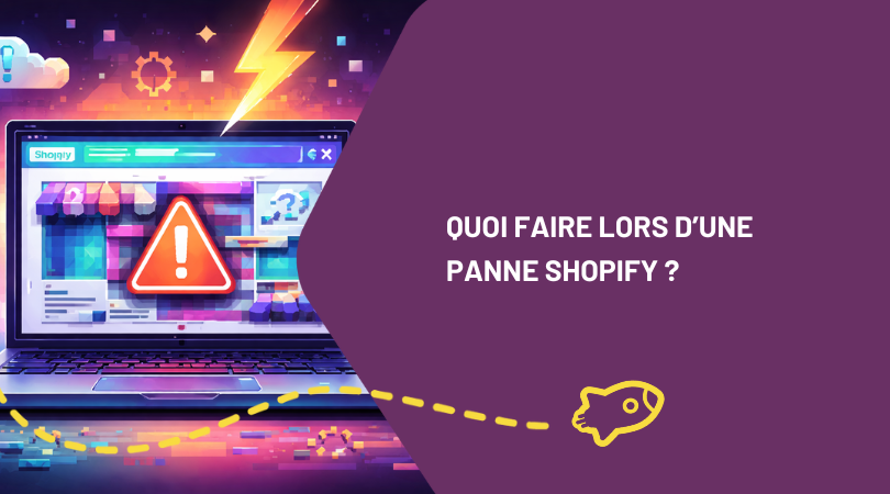 Quoi faire lors d’une panne Shopify ?