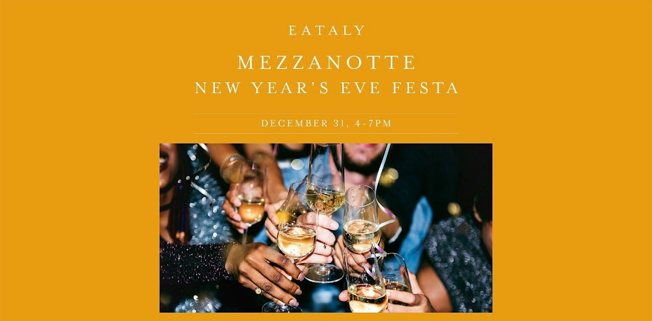 Eataly: Mezzanotte - New Year's Eve Fest