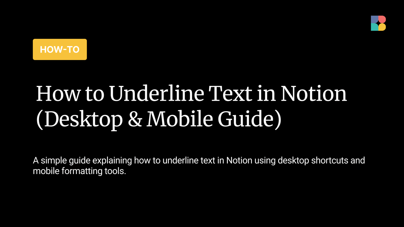 How to Underline Text in Notion (Desktop & Mobile Guide)