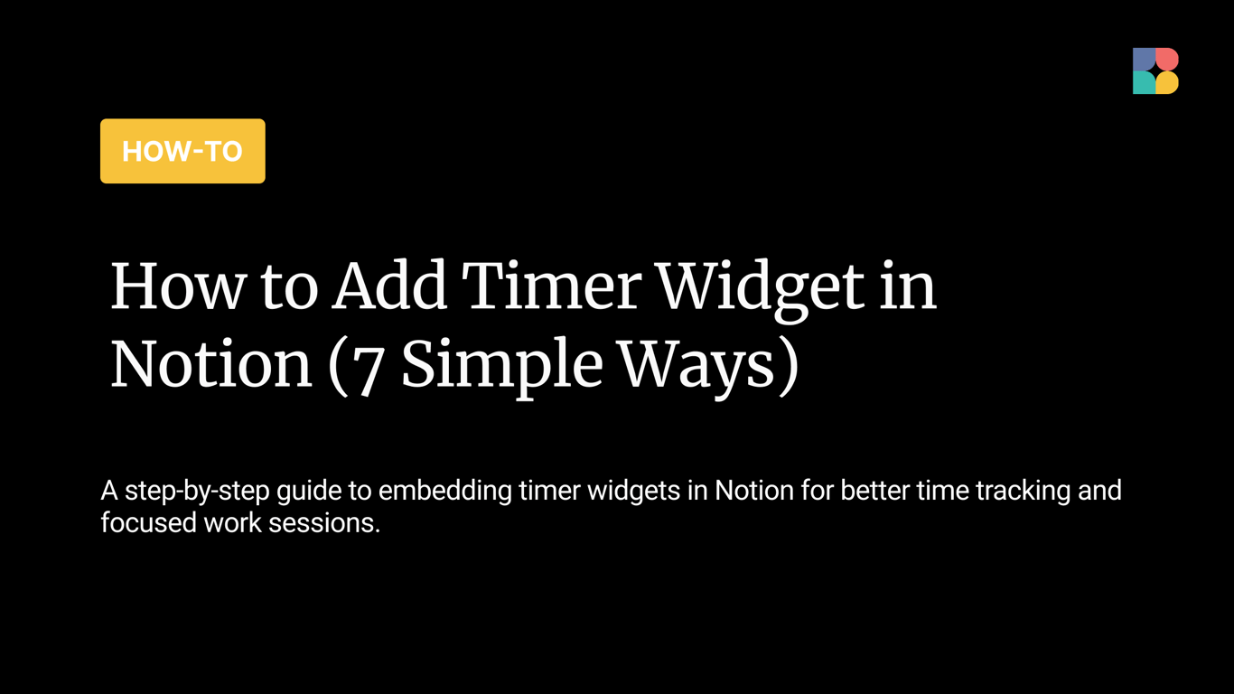 How to Add Timer Widget in Notion (7 Simple Ways)