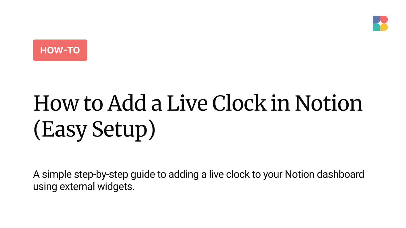 How to Add a Live Clock in Notion (Easy Setup)