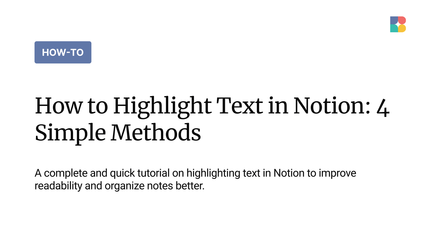 How to Highlight Text in Notion: 4 Simple Methods