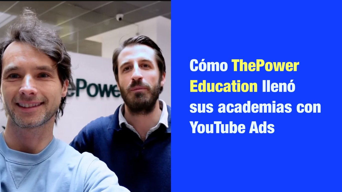 Cómo ThePower llenó sus academias con YouTube Ads