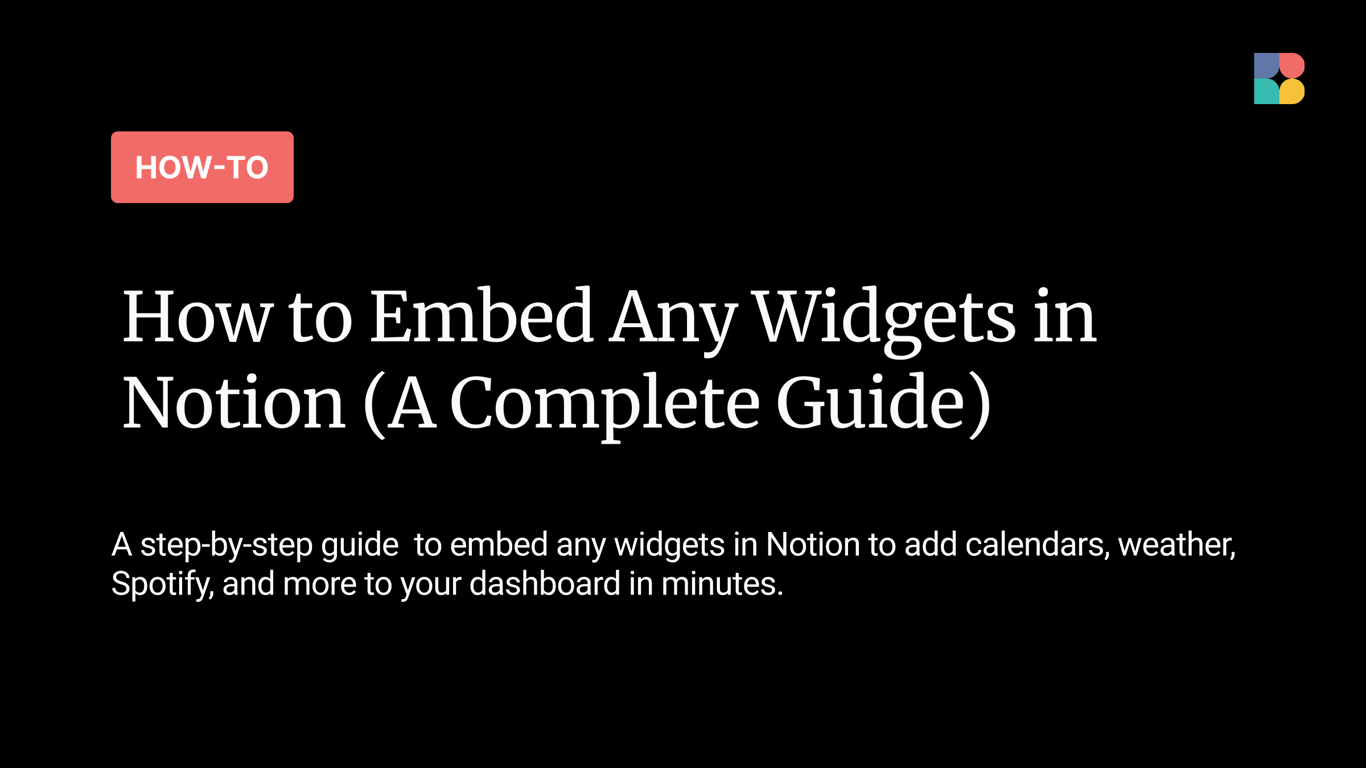 How to Embed Any Widgets in Notion (A Complete Guide)