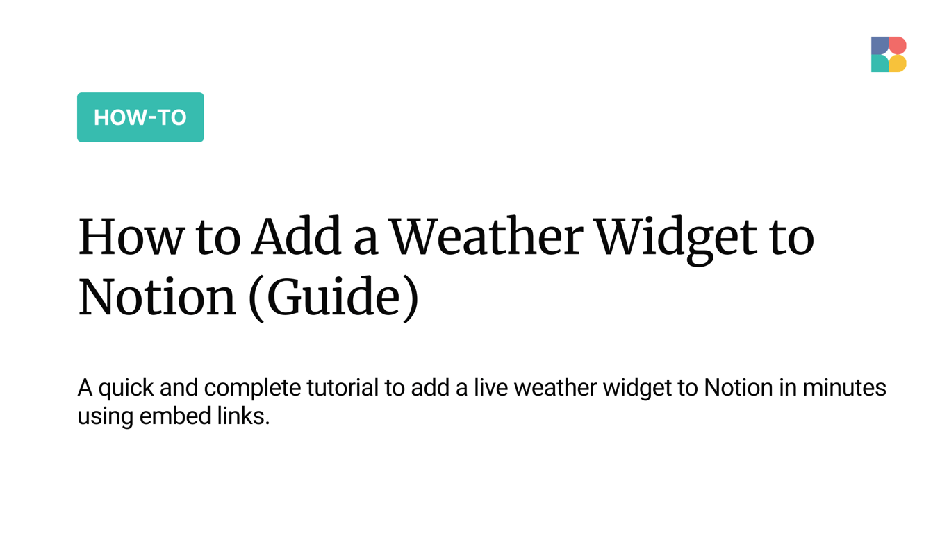 How to Add a Weather Widget to Notion (2026 Guide)