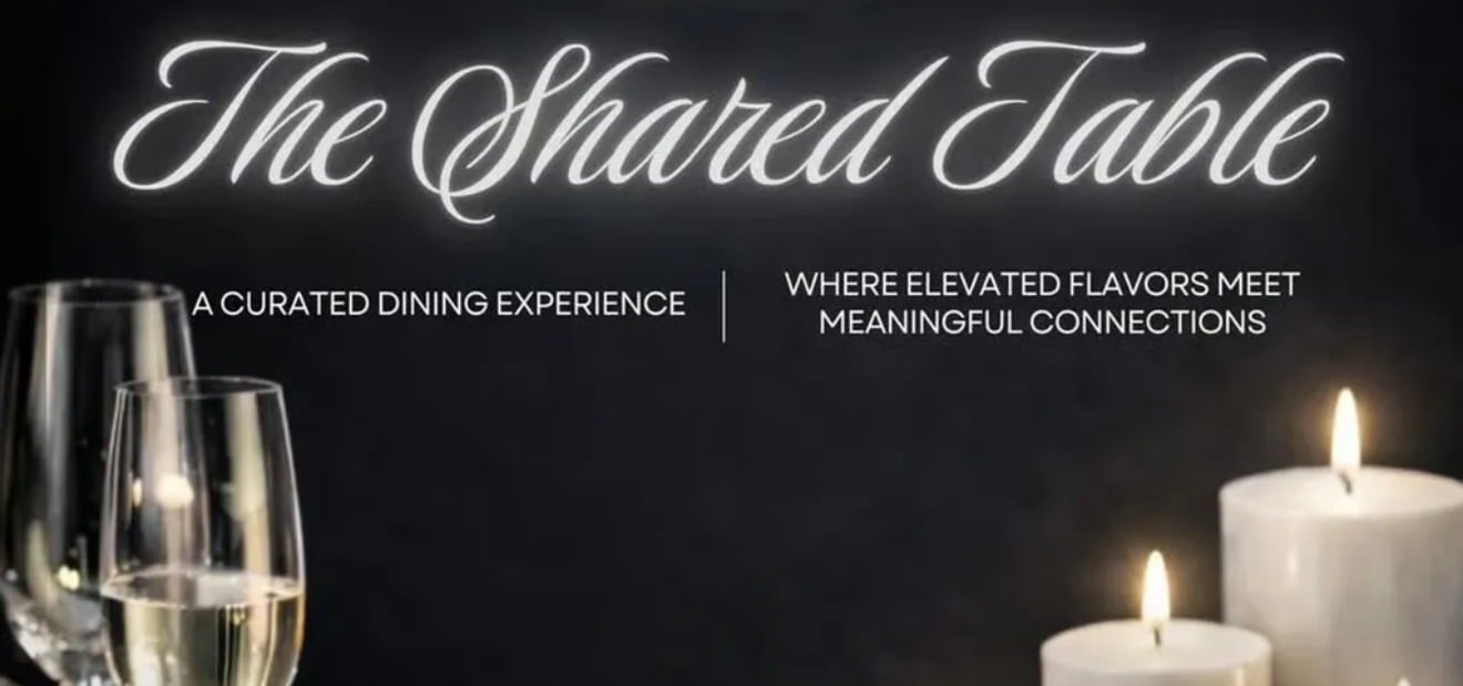 The Shared Table: Dining Experience