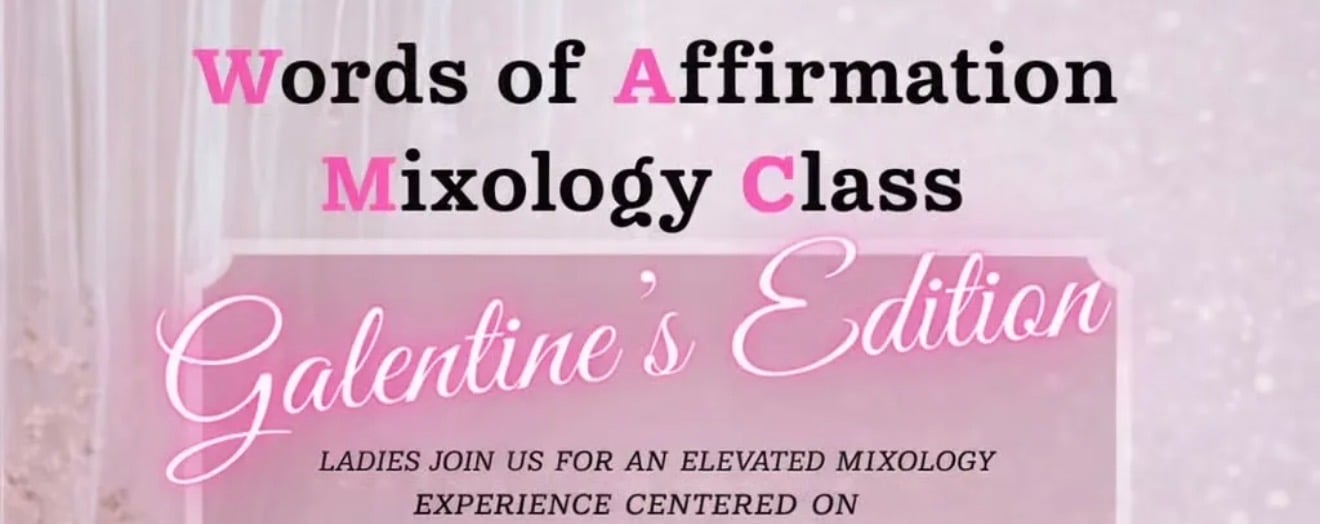Words of Affirmation Mixology Class - Galentine's Edition