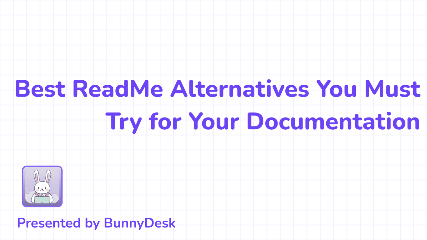 7 Best ReadMe Alternatives You Must Try for Your Documentation