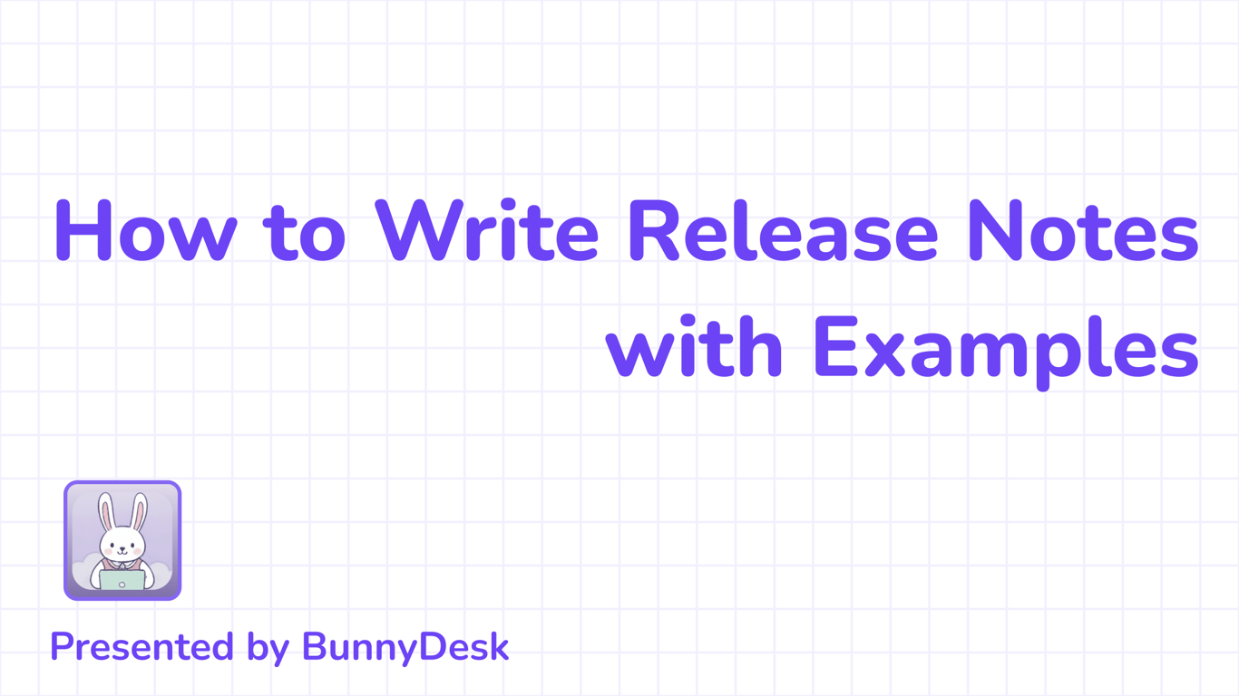 How to Write Release Notes + Examples