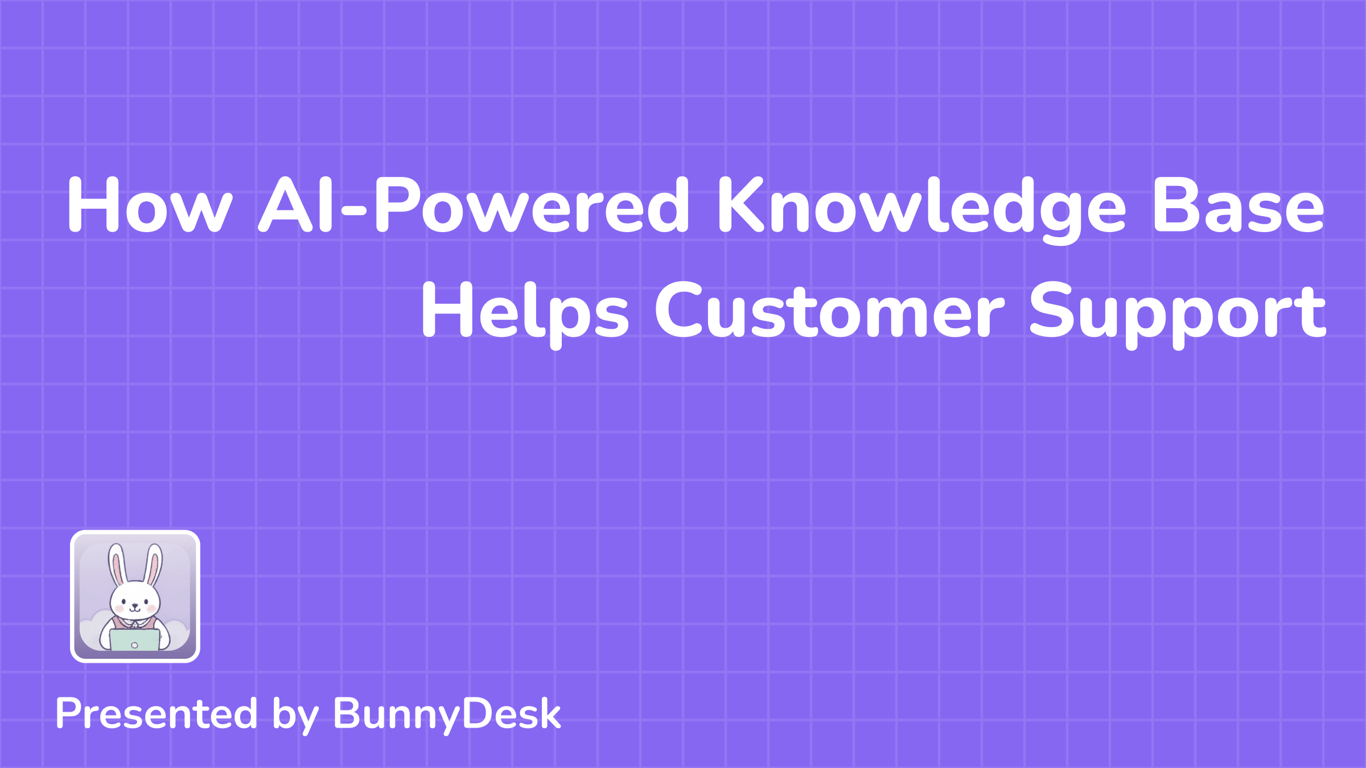 How an AI-Powered Knowledge Base Helps Customer Support