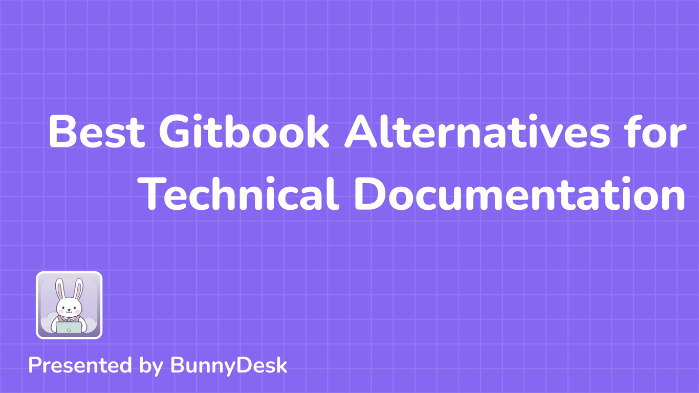 7 Gitbook Alternatives for Technical Documentation