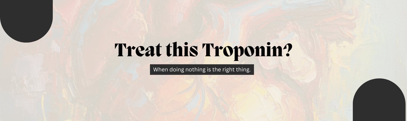 Should I treat this Troponin?