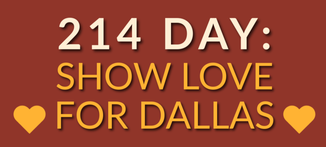 214 Day: Show Love For Dallas