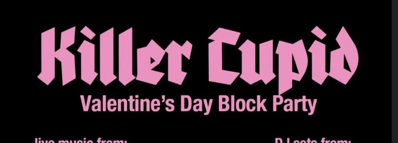 Killer Cupid: Valentine’s Day Block Party