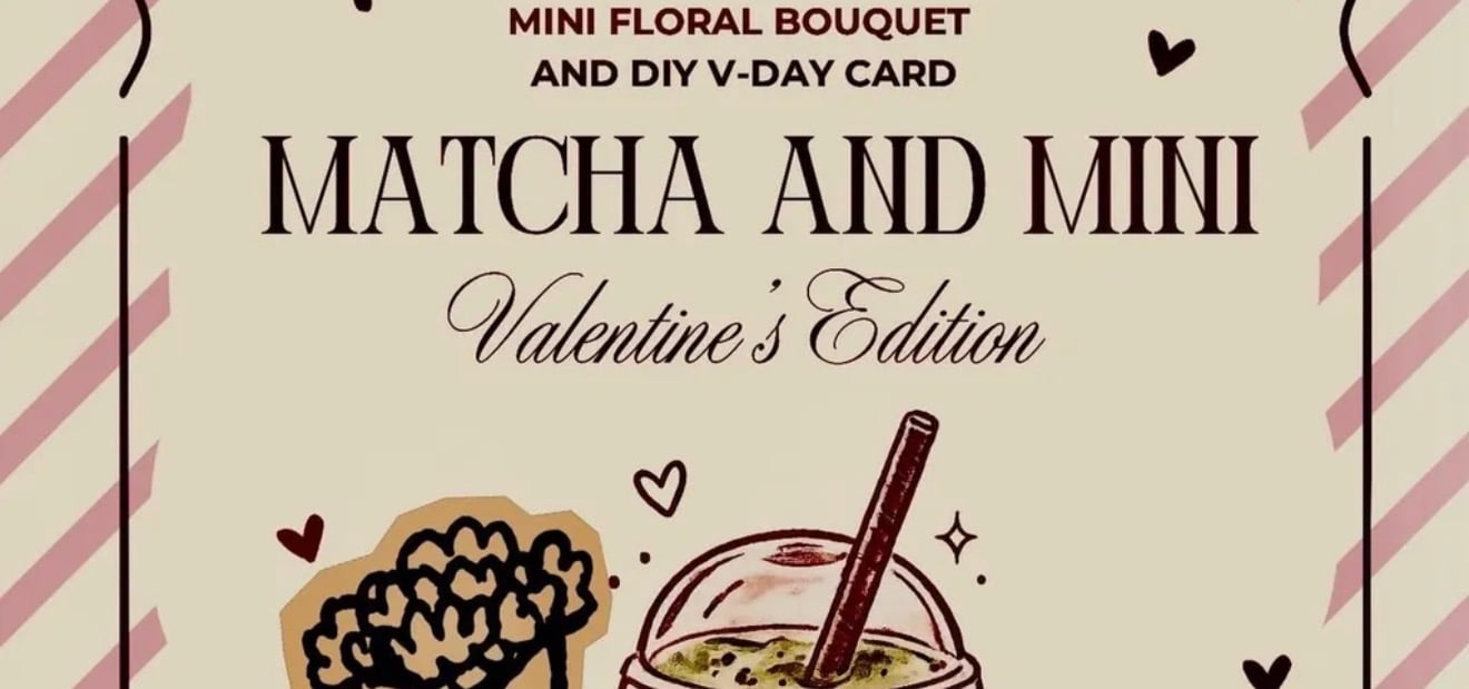 Matcha & Mini: Valentine’s Edition