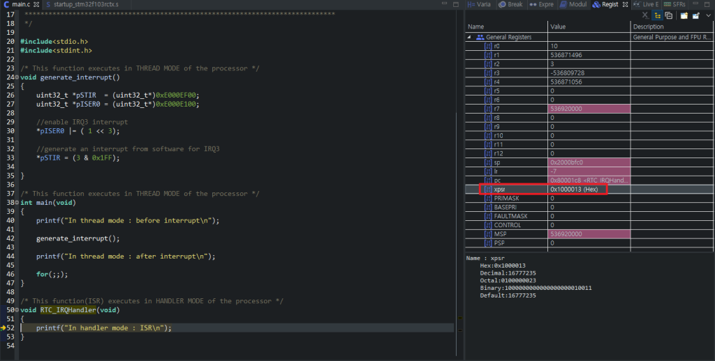 xpsr의 ISR_NUMBER[8:0] 값이 0 (Thread mode)에서 19 (IRQ3)으로 바뀌었다. (RTC IRQHandler는 IRQ3에 대응하는데, 이는 ISR_NUMBER에서는 19이다.)