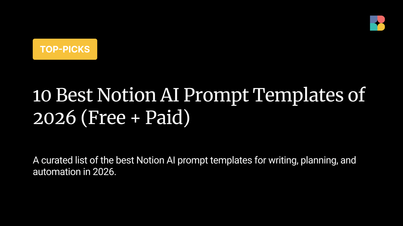 10 Best Notion AI Prompt Templates of 2026 (Free + Paid)