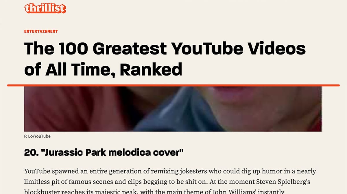 Article on Thrillist featuring one of my humour videos, which went viral and gained infamy over the years 