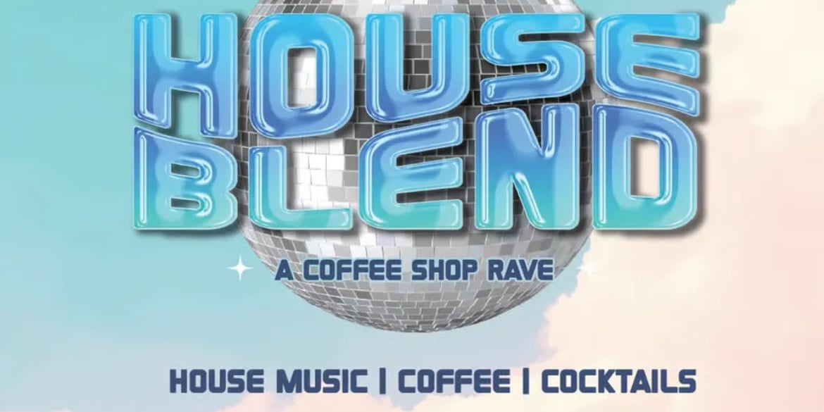 House Blend: Coffee Shop Rave