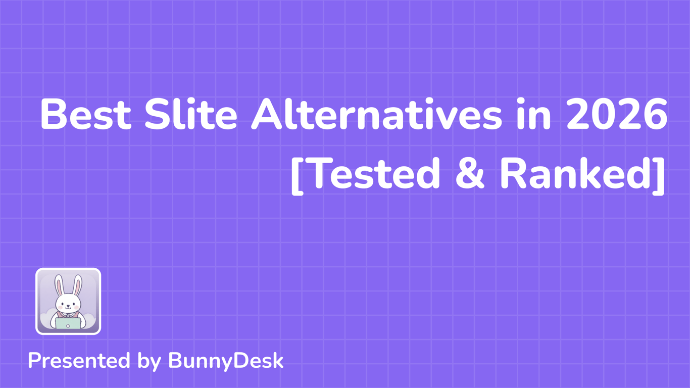7 Best Slite Alternatives in 2026 [Tested & Ranked]