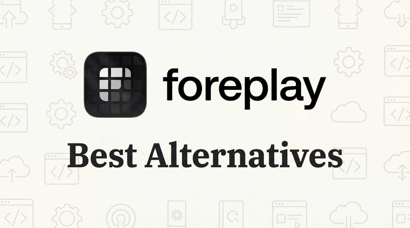 Best Foreplay.co Alternatives in 2026