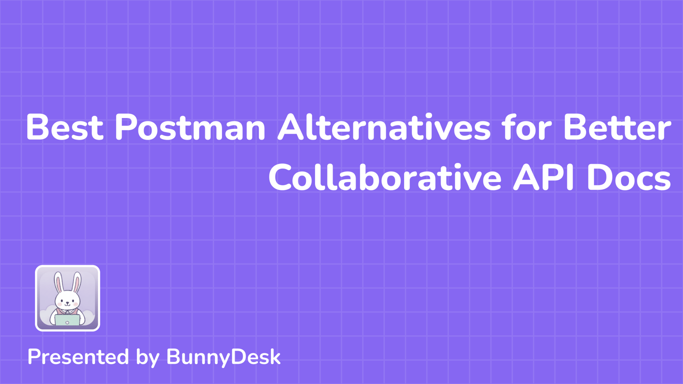 9 Best Postman Alternatives for Better Collaborative API Docs (2026)