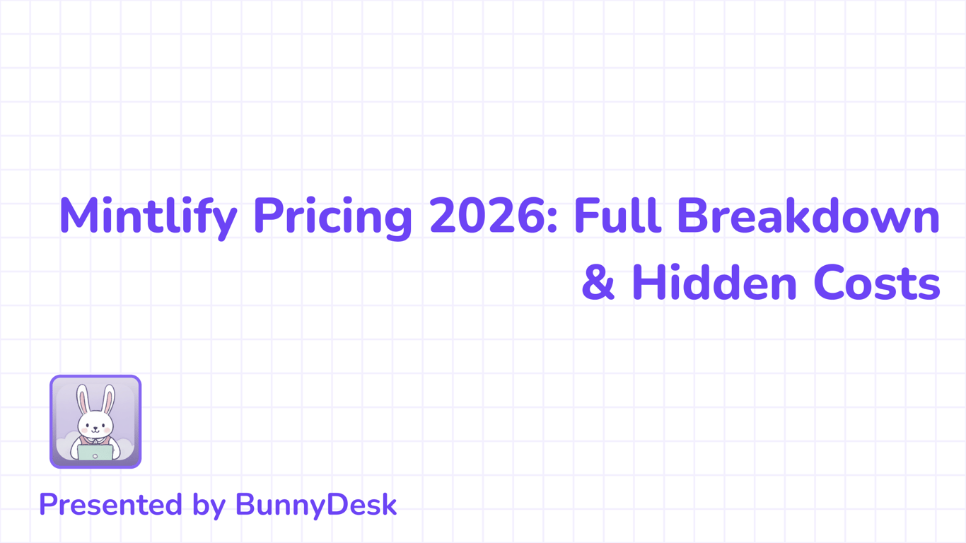 Mintlify Pricing 2026: Full Breakdown + Hidden Costs