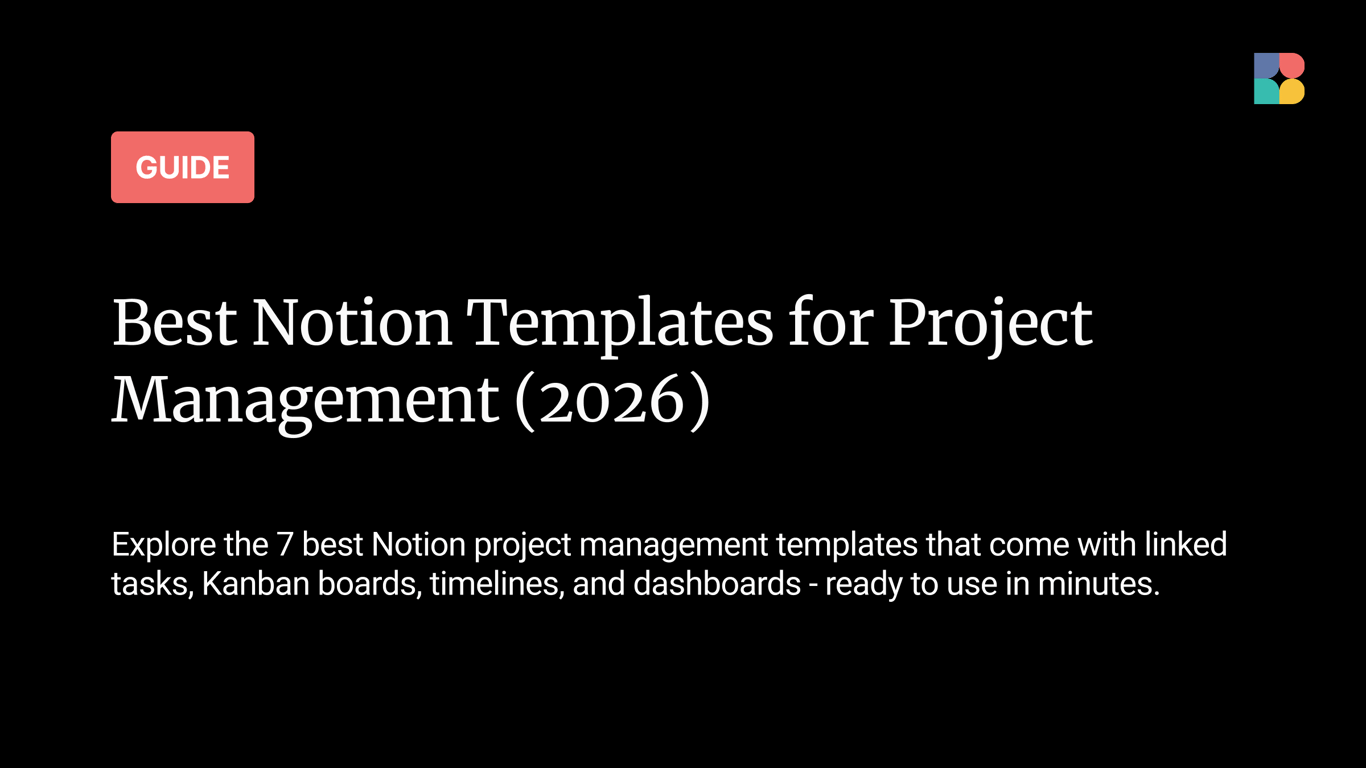 7 Best Notion Templates for Project Management That Actually Work (2026)