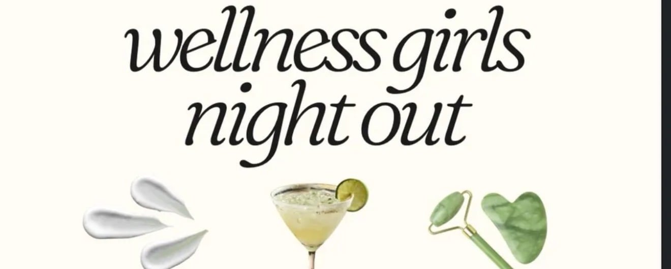 Wellness Girls Night Out