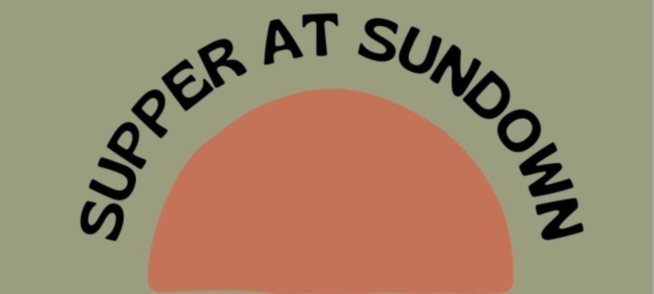 Supper At Sundown: Farm to Table Community Dinner