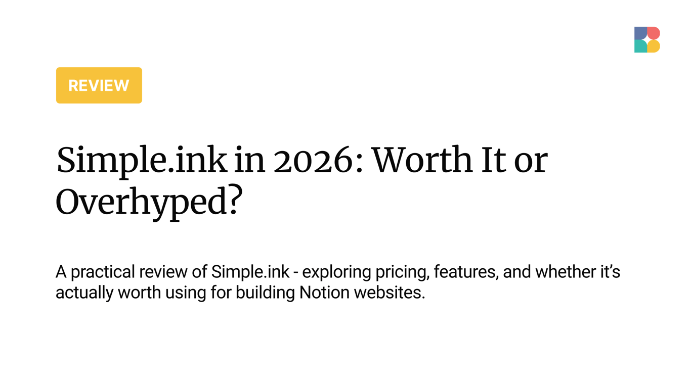 Simple.ink Review 2026: Is the Pricing Actually Worth It for Notion Websites?