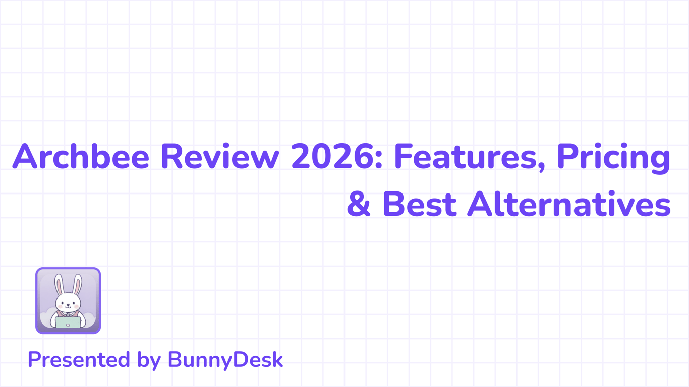 Archbee Review 2026: Features, Pricing & Best Alternatives