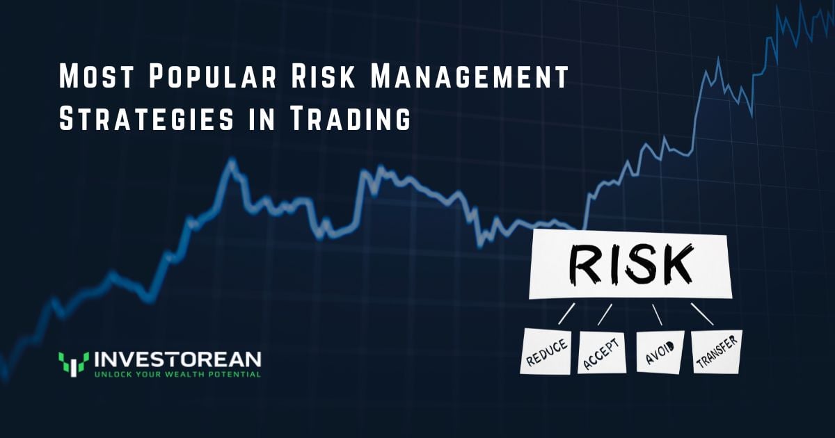Most Popular Risk Management Strategies in Trading