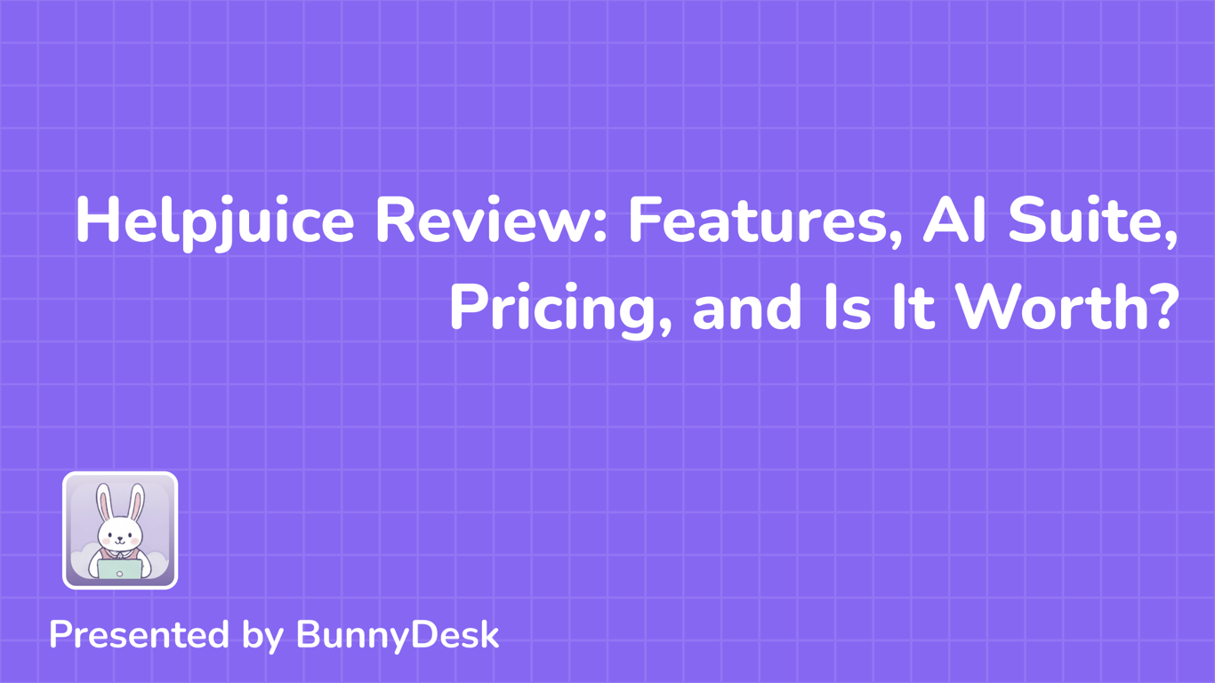 Helpjuice Review: Features, AI Suite, Pricing, and Is It Worth $249/Month?