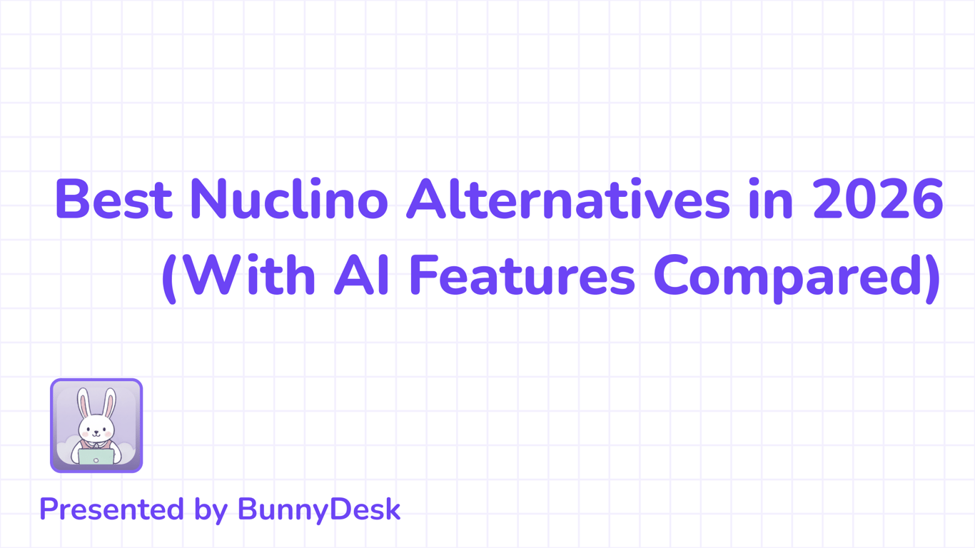 10 Best Nuclino Alternatives in 2026 (With AI Features Compared)
