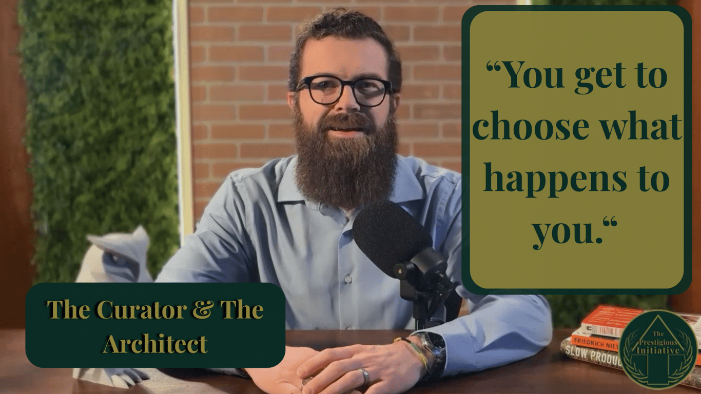 178: The Curator & The Architect: A Better Way to Design Your Life