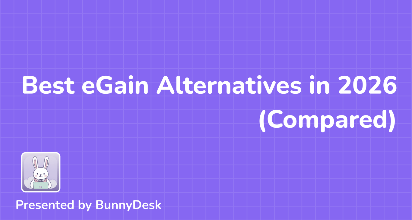 9 Best eGain Alternatives in 2026 (Compared)
