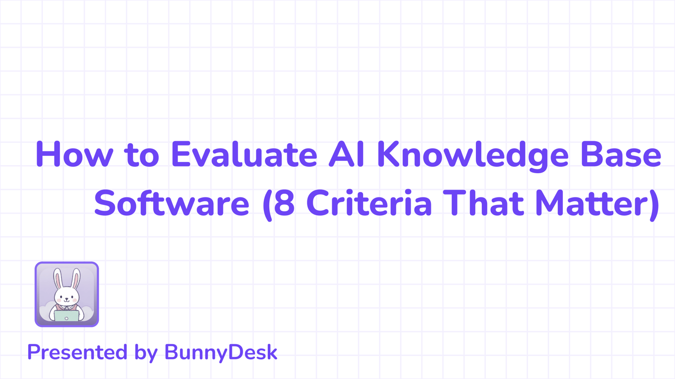 How to Choose an AI-Native Knowledge Base for Your SaaS Support Team