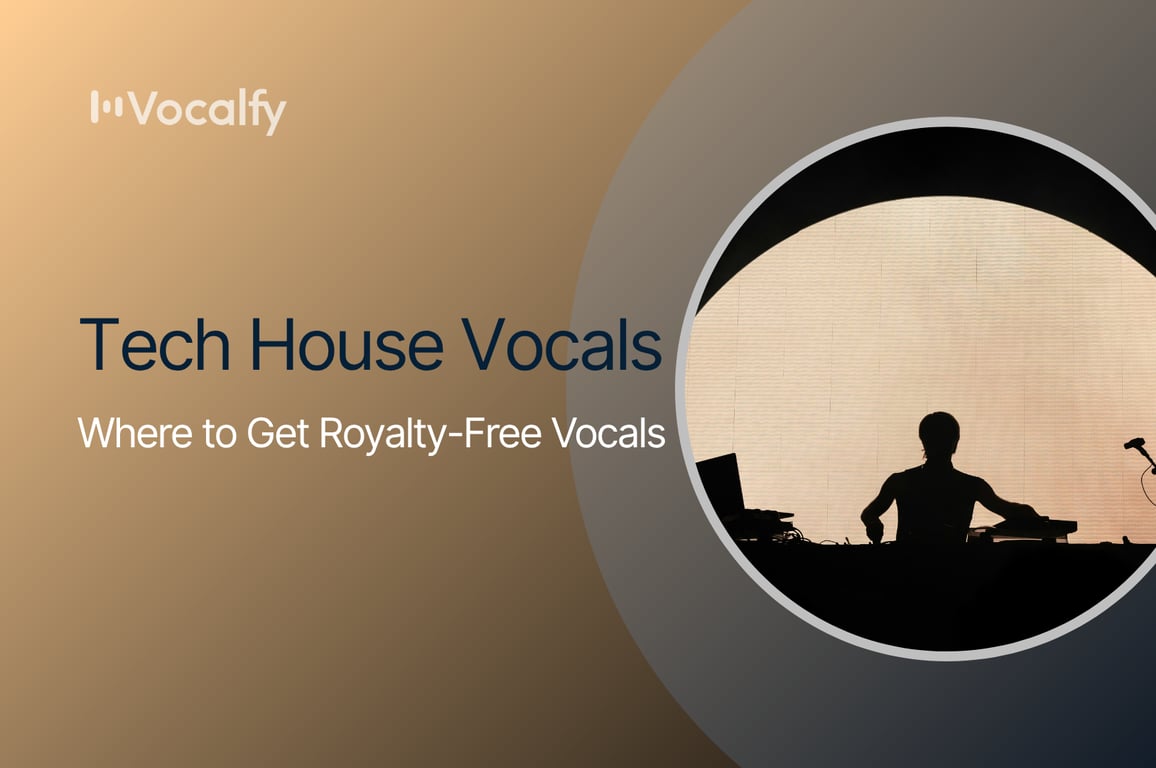 Tech House Vocals: Where to Get Royalty-Free Vocals