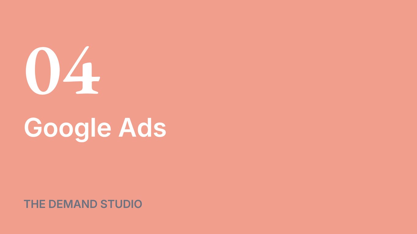 Module 04 — Google Ads (Paid Search)