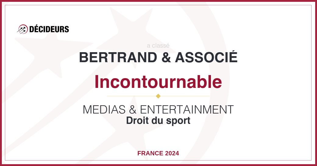 Cabinet Bertrand, meilleur avocat spécialisé en droit du sport 2024, classement Décideurs Magazine
