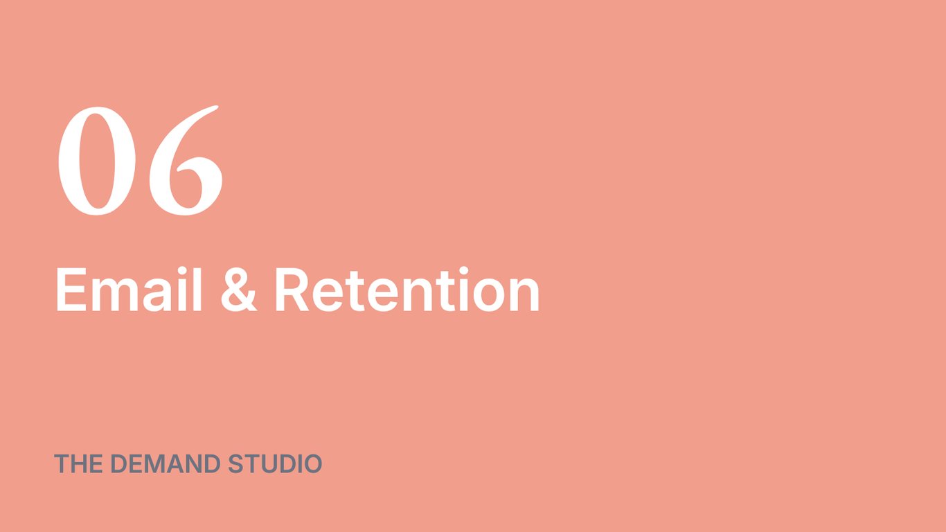 Module 06 — Email & Retention
