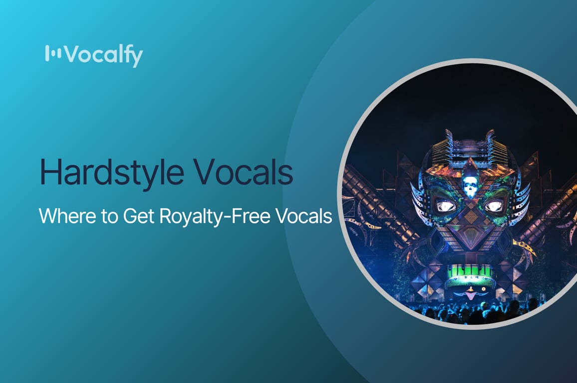 Hardstyle Vocals: Where to Get Royalty-Free Samples