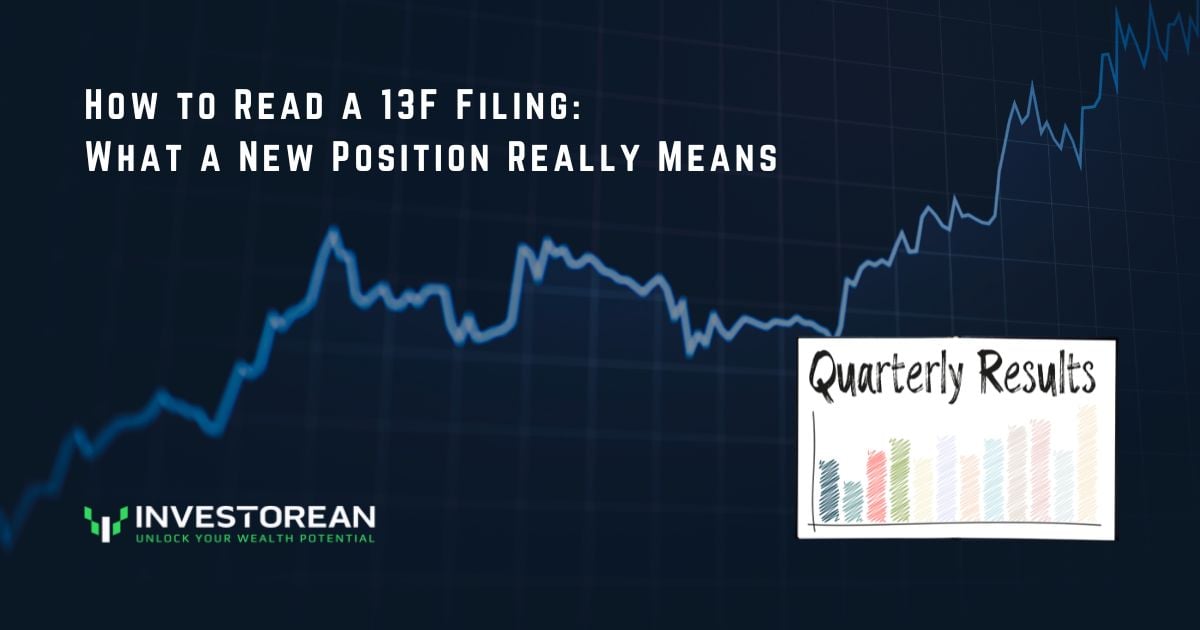 How to Read a 13F Filing: What a New Position Really Means
