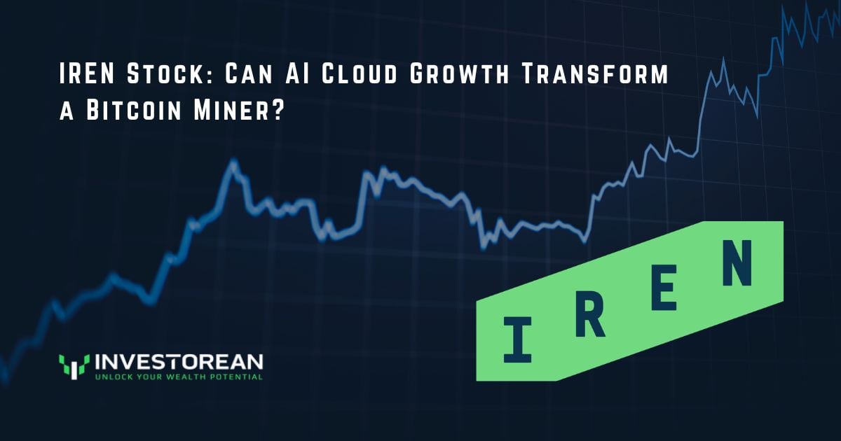 IREN Stock: Can AI Cloud Growth Transform a Bitcoin Miner?