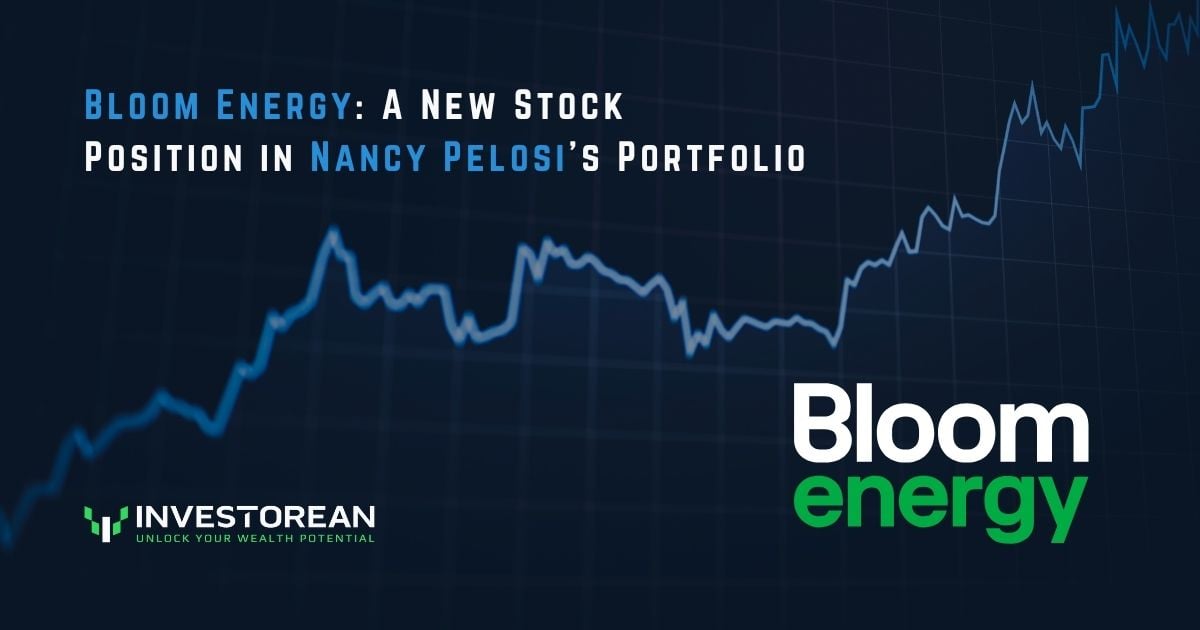 Bloom Energy: A New Stock Position in Nancy Pelosi’s Portfolio