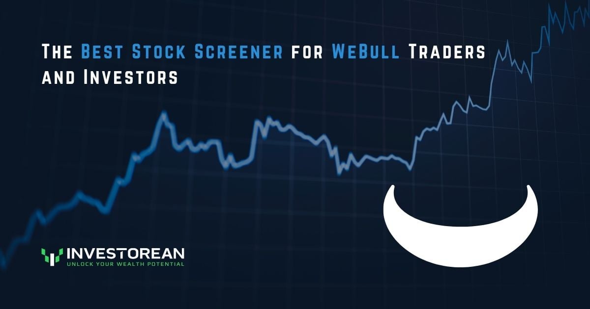 The Best Stock Screener for WeBull Traders and Investors